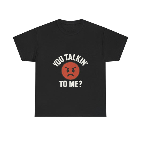 You Talkin To Me